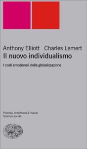 Copertina del libro Il nuovo individualismo di Anthony Elliott, Charles Lemert