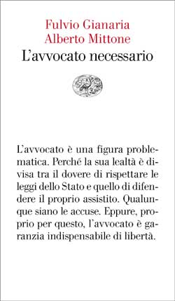 Copertina del libro L’avvocato necessario di Alberto Mittone, Fulvio Gianaria