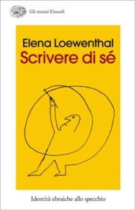Copertina del libro Scrivere di sé di Elena Loewenthal