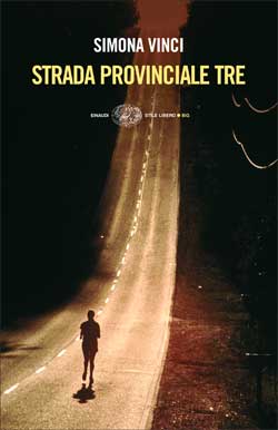 Copertina del libro Strada Provinciale Tre di Simona Vinci