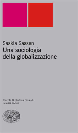 Copertina del libro Una sociologia della globalizzazione di Saskia Sassen