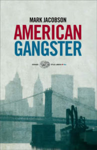 Copertina del libro American Gangster di Mark Jacobson