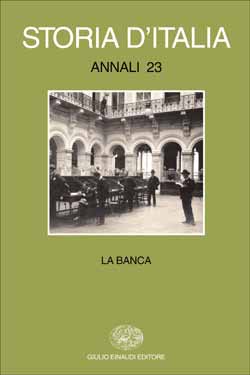 Copertina del libro Storia d’Italia. Annali 23. La banca di VV.