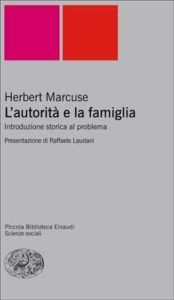 Copertina del libro L’autorità e la famiglia di Herbert Marcuse