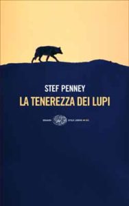 Copertina del libro La tenerezza dei lupi di Stef Penney