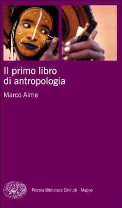 Copertina del libro Il primo libro di antropologia di Marco Aime