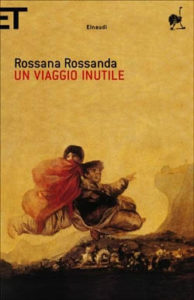 Copertina del libro Un viaggio inutile di Rossana Rossanda