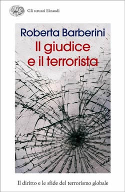 Copertina del libro Il giudice e il terrorista di Roberta Barberini