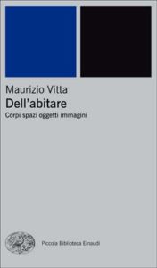 Copertina del libro Dell’abitare di Maurizio Vitta