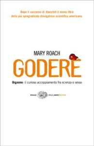 Copertina del libro Godere di Mary Roach