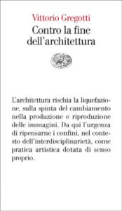 Copertina del libro Contro la fine dell’architettura di Vittorio Gregotti