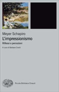 Copertina del libro L’impressionismo di Meyer Schapiro