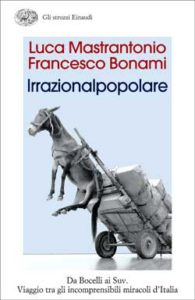 Copertina del libro Irrazionalpopolare di Luca Mastrantonio, Francesco Bonami
