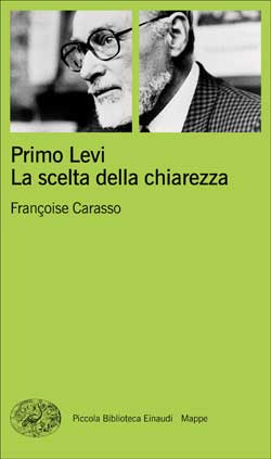 Copertina del libro Primo Levi. La scelta della chiarezza di Françoise Carasso