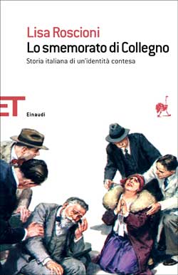 Copertina del libro Lo smemorato di Collegno di Lisa Roscioni