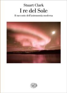Copertina del libro I re del Sole di Stuart Clark