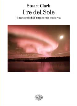 Copertina del libro I re del Sole di Stuart Clark