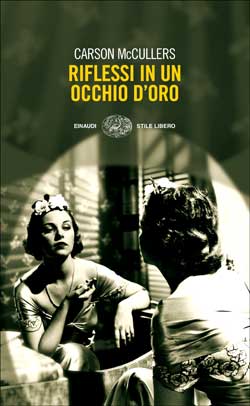 Copertina del libro Riflessi in un occhio d’oro di Carson McCullers