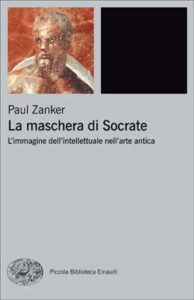 Copertina del libro La maschera di Socrate di Paul Zanker