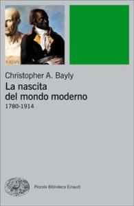 Copertina del libro La nascita del mondo moderno di Christopher A. Bayly