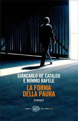 Copertina del libro La forma della paura di Giancarlo De Cataldo, Mimmo Rafele