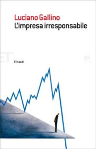 Copertina del libro L’impresa irresponsabile di Luciano Gallino