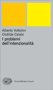 Copertina del libro I problemi dell’intenzionalità di Alberto Voltolini, Clotilde Calabi