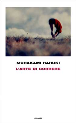 Copertina del libro L’arte di correre di Murakami Haruki