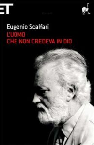 Copertina del libro L’uomo che non credeva in Dio di Eugenio Scalfari