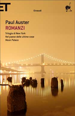 Romanzi, Paul Auster. Giulio Einaudi editore - Super ET