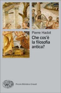 Copertina del libro Che cos’è la filosofia antica? di Pierre Hadot