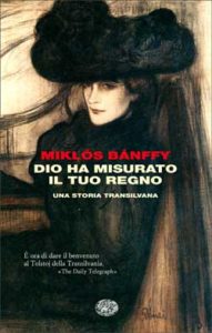 Copertina del libro Dio ha misurato il tuo regno di Miklós Bánffy