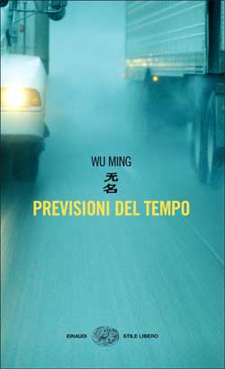 Copertina del libro Previsioni del tempo di Wu Ming