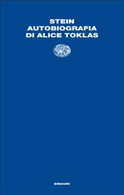 Autobiografia di Alice Toklas, Gertrude Stein. Giulio Einaudi Editore -  Letture Einaudi