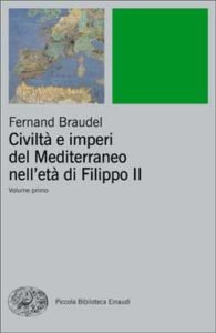 Copertina del libro Civiltà e imperi del Mediterraneo nell’età di Filippo II di Fernand Braudel