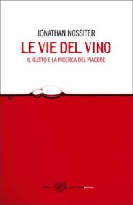 Copertina del libro Le vie del vino di Jonathan Nossiter