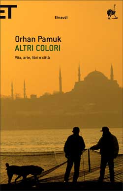 Copertina del libro Altri colori di Orhan Pamuk