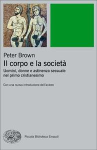 Copertina del libro Il corpo e la società di Peter Brown