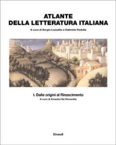 Copertina del libro Atlante della letteratura italiana Vol. I di Sergio Luzzatto, Gabriele Pedullà