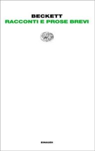 Copertina del libro Racconti e prose brevi di Samuel Beckett