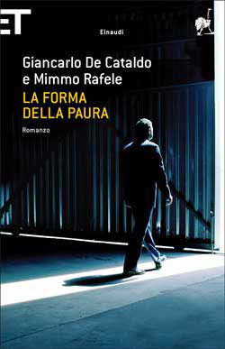 Copertina del libro La forma della paura di Giancarlo De Cataldo, Mimmo Rafele