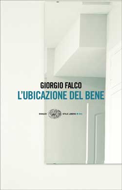 Copertina del libro L’ubicazione del bene di Giorgio Falco