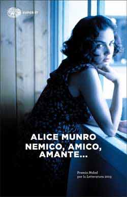 Copertina del libro Nemico, amico, amante… di Alice Munro
