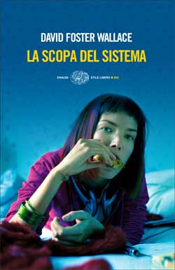 Copertina del libro La scopa del sistema di David Foster Wallace