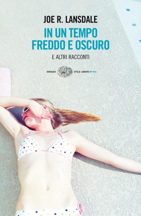 Copertina del libro In un tempo freddo e oscuro di Joe R. Lansdale