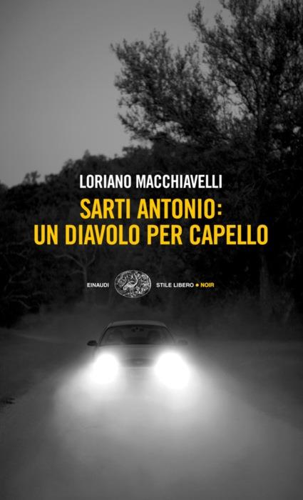 Copertina del libro Sarti Antonio: un diavolo per capello di Loriano Macchiavelli