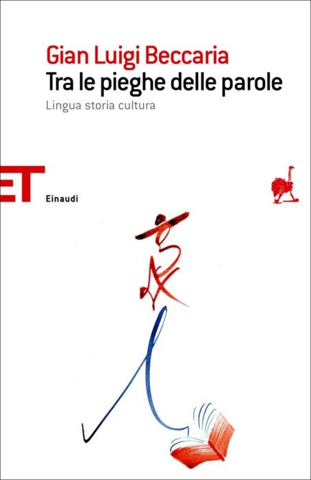 Copertina del libro Tra le pieghe delle parole di Gian Luigi Beccaria