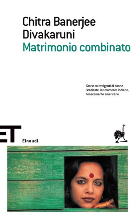 Copertina del libro Matrimonio combinato di Chitra Banerjee Divakaruni