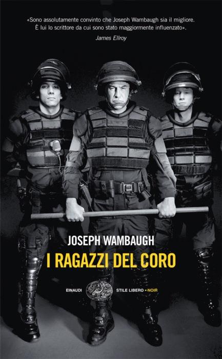 Copertina del libro I ragazzi del coro di Joseph Wambaugh