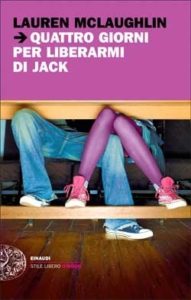 Copertina del libro Quattro giorni per liberarmi di Jack di Lauren McLaughlin